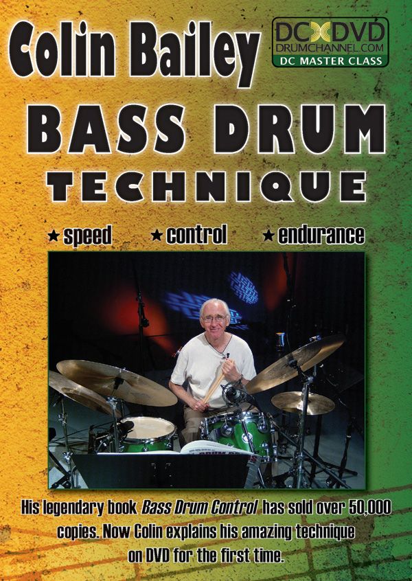 Colin Bailey: Bass Drum Technique Speed * Control * Endurance Dvd