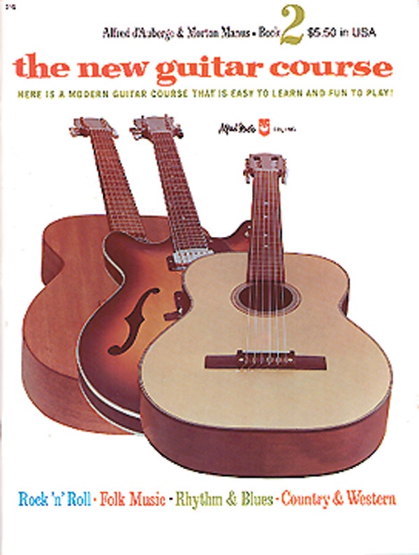 The New Guitar Course, Book 2 Here Is A Modern Guitar Course That Is Easy To Learn And Fun To Play!