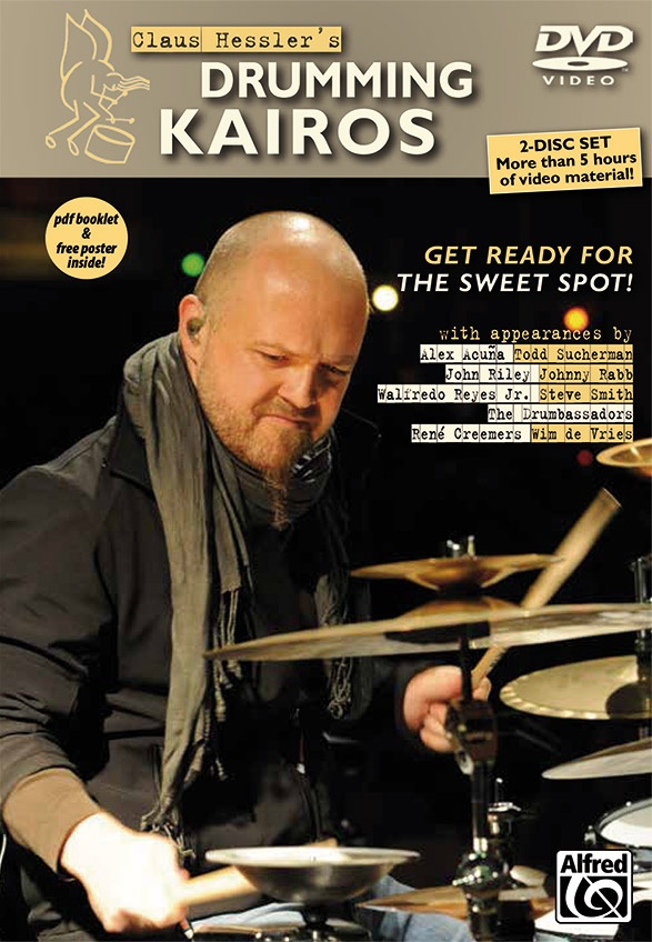 Claus Hessler's Drumming Kairos Get Ready For The Sweet Spot! 2 Dvds, Pdf Booklet, & Poster