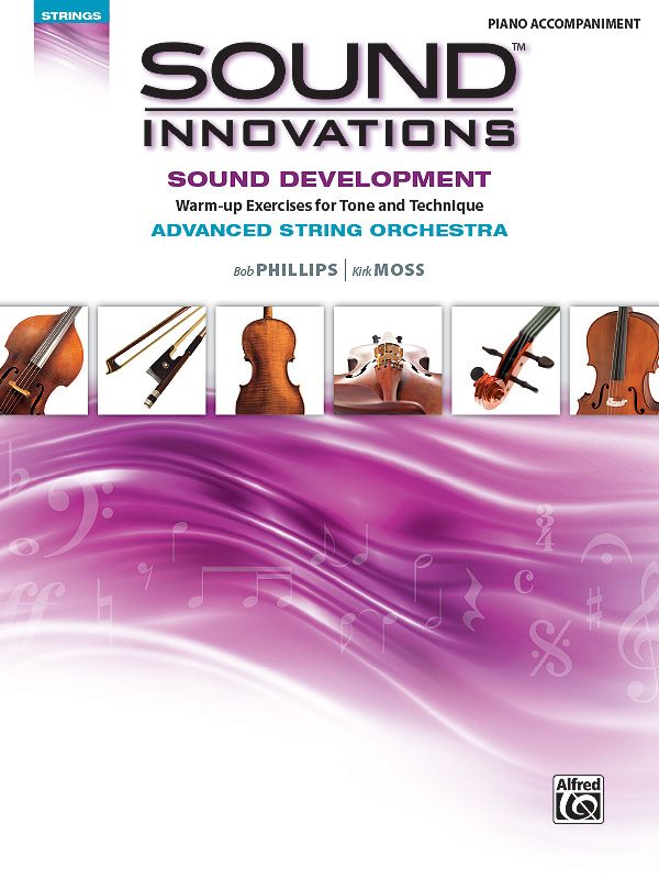 Sound Innovations For String Orchestra: Sound Development (Advanced) Warm-Up Exercises For Tone And Technique For Advanced String Orchestra Comb Bound Book