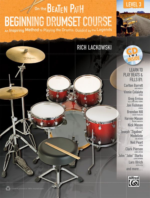 On The Beaten Path: Beginning Drumset Course, Level 3 An Inspiring Method To Playing The Drums, Guided By The Legends Book & Cd