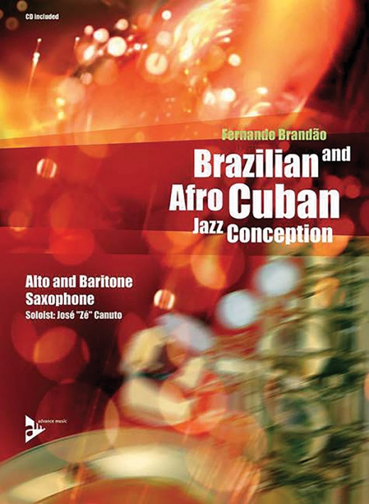 Brazilian and Afro-Cuban Jazz Conception: Alto and Baritone Saxophone Book & CD