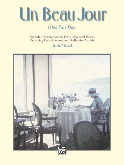 Un Beau Jour Book: A Musical Journey Through France