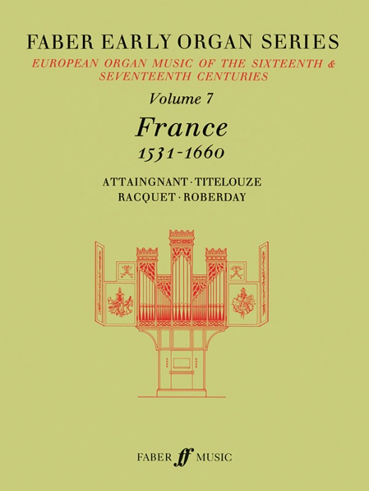 Faber Early Organ Series, Volume 7 France 1531-1660 Book