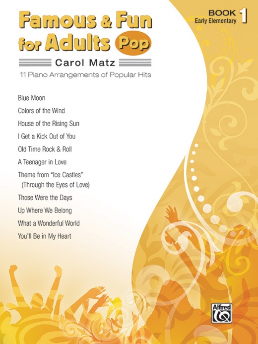 Famous & Fun For Adults: Pop, Book 1 - 11 Piano Arrangements Of Popular Hits