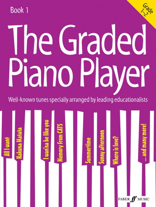 The Graded Piano Player, Book 1: Well-Known Tunes Specially Arranged By Leading Educationalists