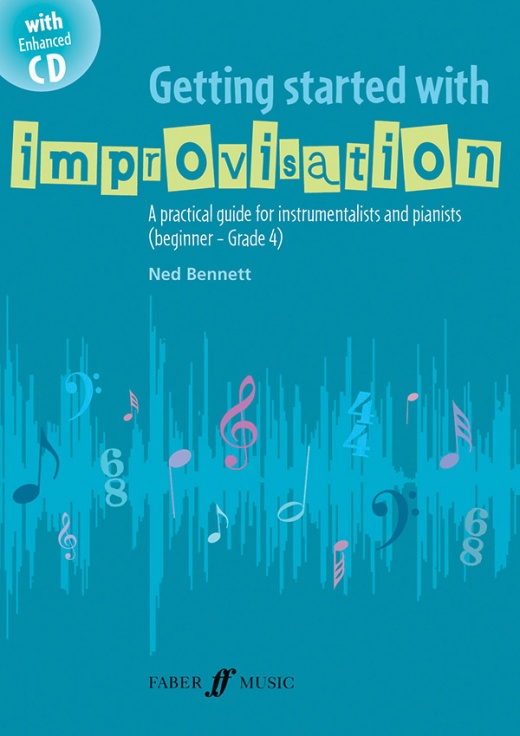Getting Started with Improvisation: A Practical Guide for Instrumentalists and Pianists
