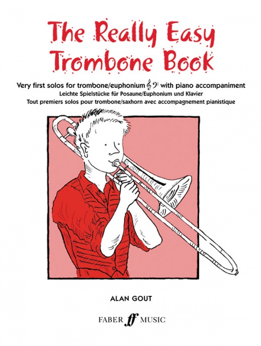 The Really Easy Trombone Book - Very First Solos For Trombone With Piano Accompaniment