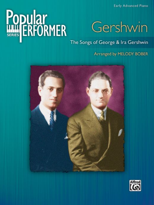 Popular Performer: Gershwin The Songs Of George & Ira Gershwin Book