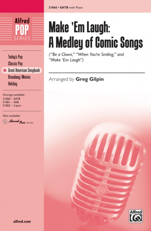 Make 'Em Laugh: A Medley Of Comic Songs