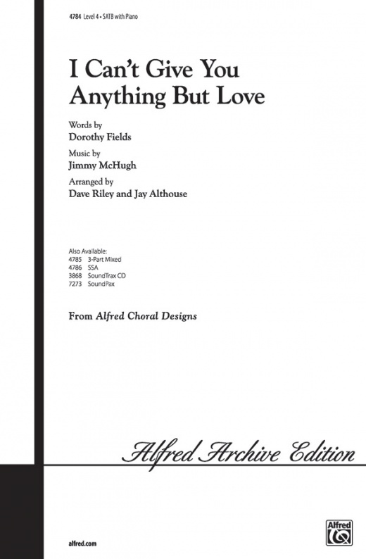 I Can't Give You Anything But Love Choral Octavo