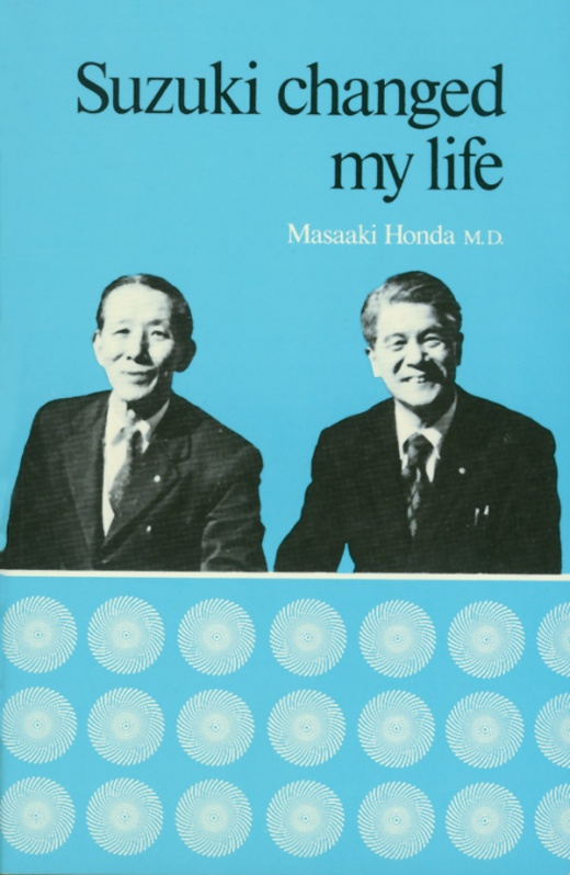Suzuki Changed My Life Book - An Autobiographical Work by Masaaki Honda