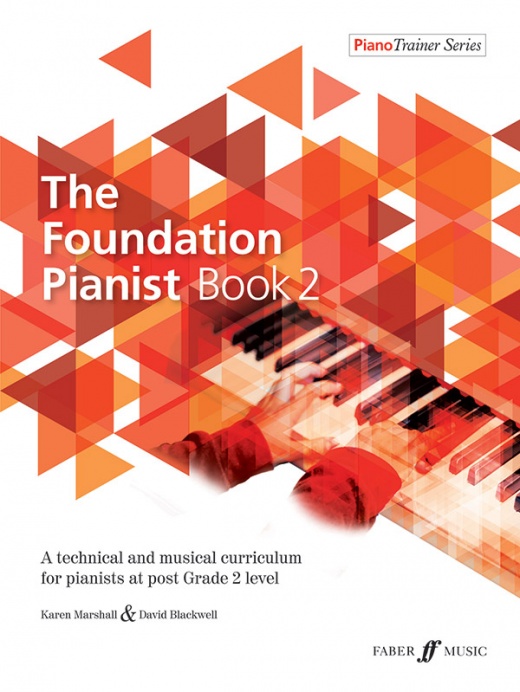 The Foundation Pianist, Book 2 - A Technical and Musical Curriculum for Pianists at Post-Grade 2 Level