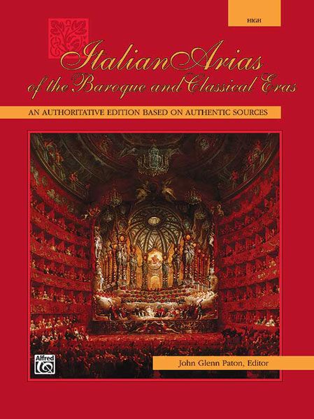 Italian Arias of the Baroque and Classical Eras: An Authoritative Edition for High Voice