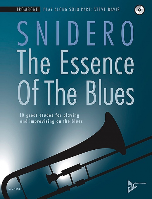 The Essence Of The Blues: Trombone 10 Great Etudes For Playing And Improvising On The Blues Book & CD