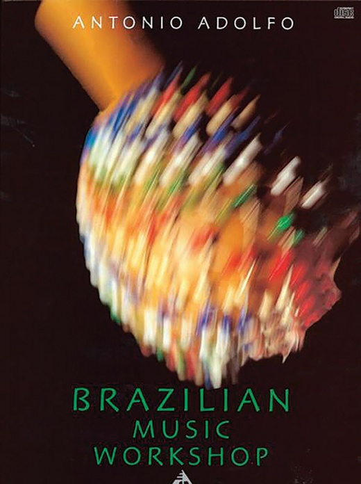 Brazilian Music Workshop Book & CD - Advanced Music Series