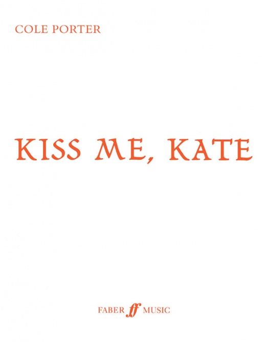 Kiss Me, Kate Vocal Score by Cole Porter