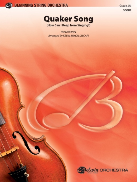 Quaker Song (How Can I Keep From Singing?) Conductor Score & Parts