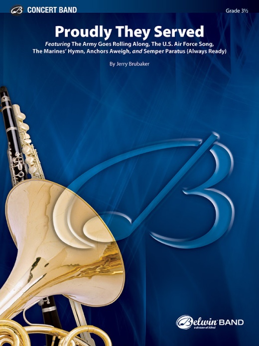Proudly They Served: A Patriotic Tribute to the U.S. Armed Forces