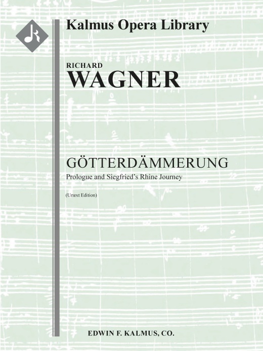 Gotterdammerung: Siegfried's Rhine Journey (Prolog: Siegfrieds Rheinfahrt, Urtext) Conductor Score & Parts