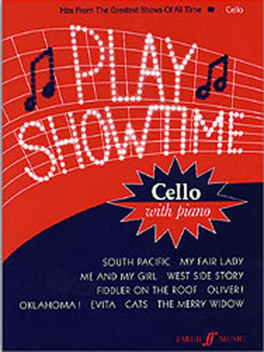 Play Showtime for Cello Book 1: Hits from the Greatest Shows of All Time