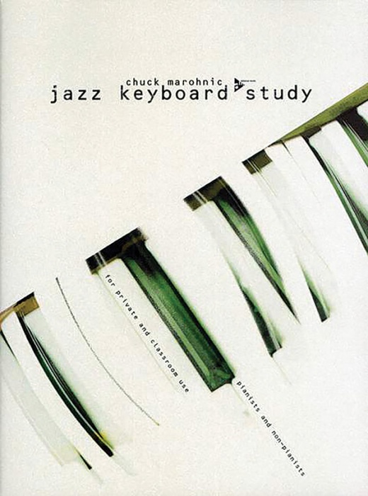 Jazz Keyboard Study Pianists And Non-Pianists For Private And Classroom Use Book