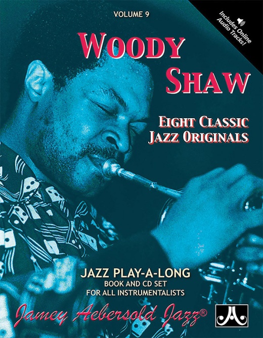 Jamey Aebersold Jazz, Volume 9: Woody Shaw Eight Classic Jazz Originals Book & Online Audio
