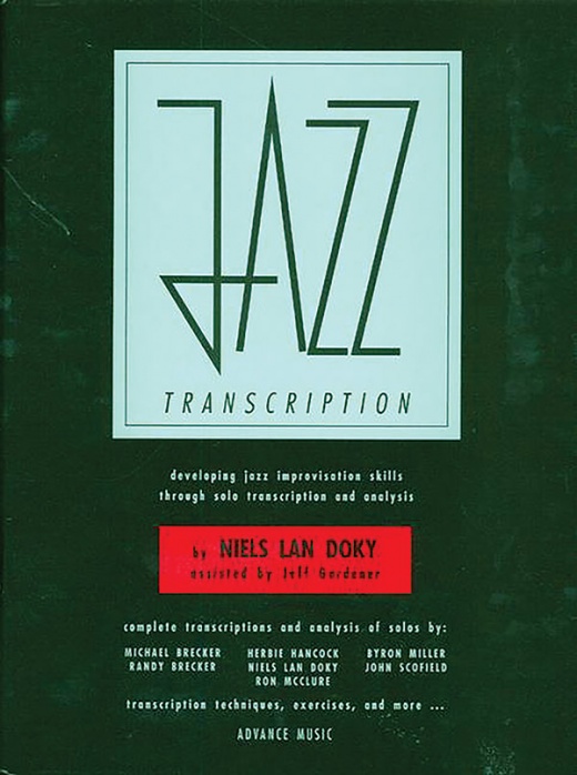 Jazz Transcription: Developing Jazz Improvisational Skills Through Solo Transcription And Analysis