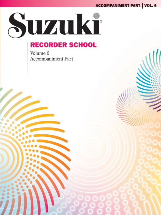 Suzuki Recorder School (Soprano And Alto Recorder) Accompaniment, Volume 6 Book
