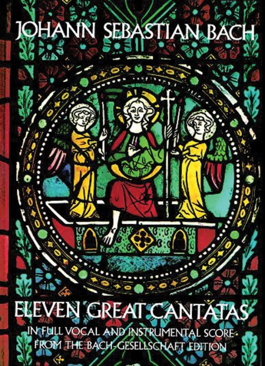 Eleven Great Cantatas From The Bach-Gesellschaft Edition Full Score