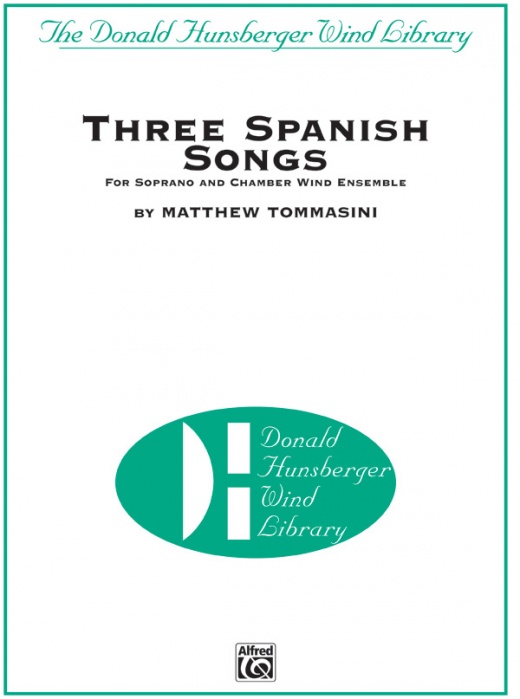 Three Spanish Songs (For Soprano And Wind Ensemble) Conductor Score & Parts