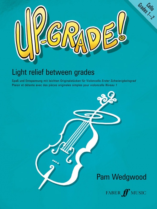 Up-Grade! Cello: Grades 1-2 Light Relief Between Grades Book