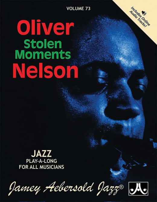 Oliver Nelson's Jazz Masterpieces - Volume 73: Stolen Moments Book & Online Audio