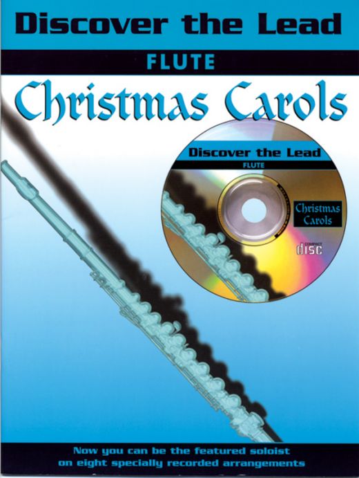 Discover the Lead: Christmas Carols Book & CD for Flute