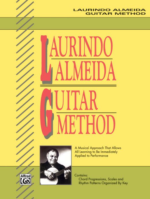 Laurindo Almeida Guitar Method: A Musical Approach to Instant Performance Book