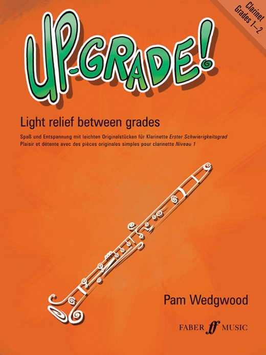 Up-Grade! Clarinet, Grades 1-2 Light Relief Between Grades Book