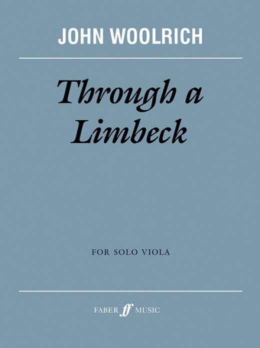 Through a Limbeck Book for Viola by John Woolrich - Faber Edition