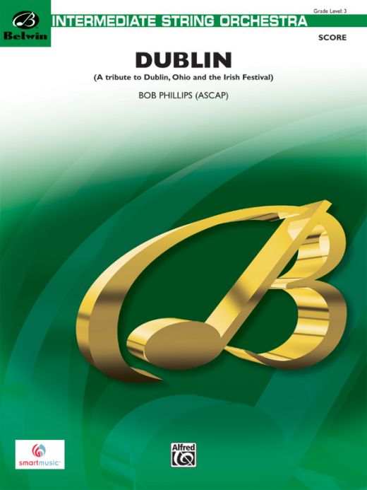 Dublin (A Tribute To Dublin, Ohio And The Irish Festival) Conductor Score & Parts