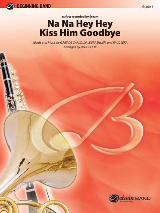 Na Na Hey Hey Kiss Him Goodbye Conductor Score & Parts