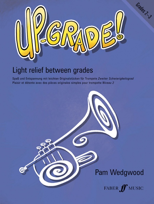 Up-Grade! Trumpet, Grades 2-3 Light Relief Between Grades Book