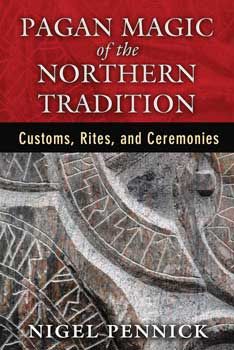 Pagan Magic Of The Northern Tradition By Nigel Pennick