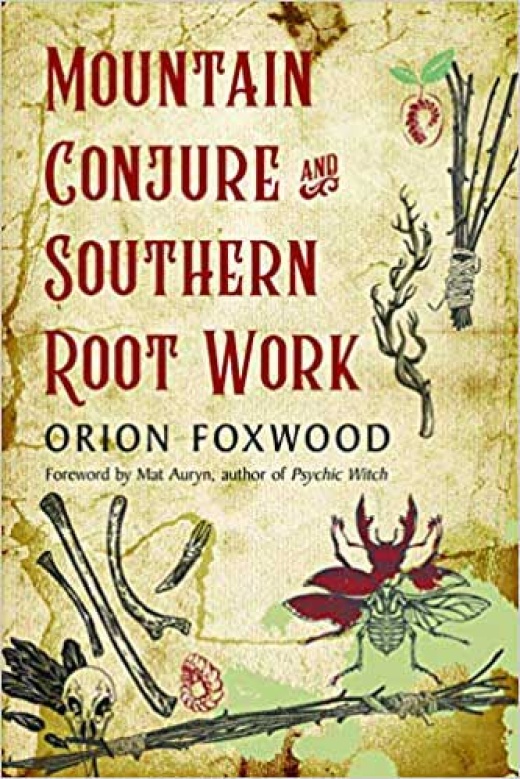Mountain Contour and Southern Root Work by Orion Foxwood