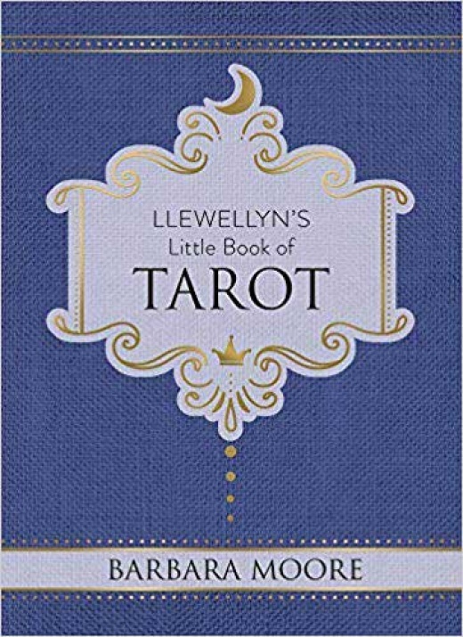 Llewellyn's Little Book Tarot (Hc) By Barbara Moore