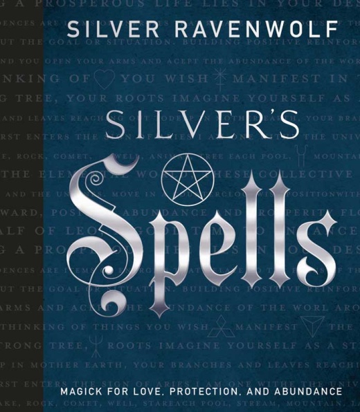 Silver's Spells By Silver Ravenwolf Book