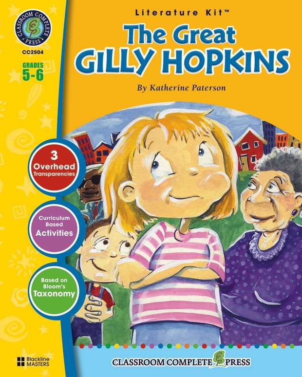 Classroom Complete Regular Education Literature Kit: The Great Gilly Hopkins, Grades - 5, 6