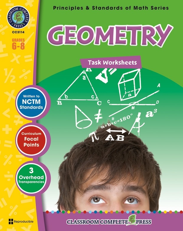 Classroom Complete Regular Edition Book: Geometry - Task Sheets, Grades 6, 7, 8