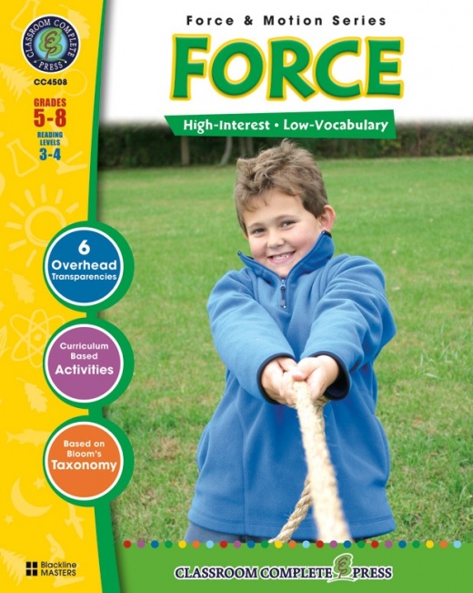 Classroom Complete Regular Education Science Book: Force, Grades 5-8