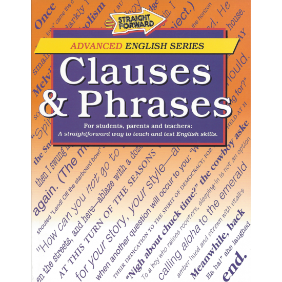 Clauses & Phrases: Advanced Straight Forward English Series