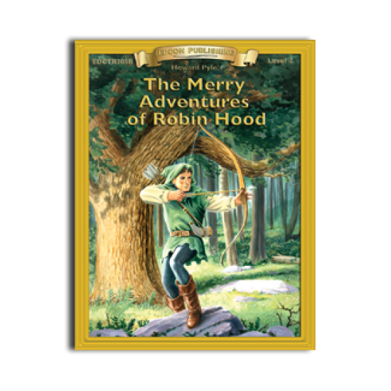 High-Interest/Low Readability Classics: The Merry Adventures Of Robin Hood