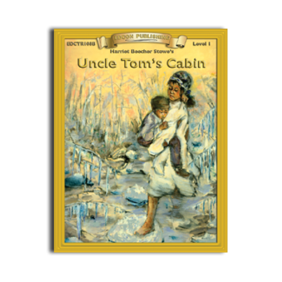 High-Interest/Low Readability Classics: Uncle Tom's Cabin